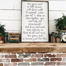 Love Grows Best Wood Sign 36~ x 24"