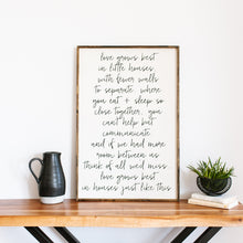 Love Grows Best Wood Sign 36~ x 24"
