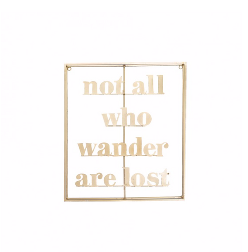 Not All Who Wander Are Lost Metal Word Art