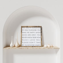 You Are My Sunshine Wood Sign 13" x 13"