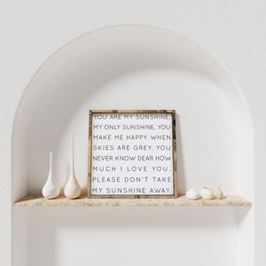 You Are My Sunshine Wood Sign 13" x 13"